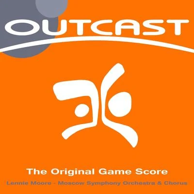 Outcast (Original Game Score) 專輯 Lennie Moore/Chance Thomas/Tim Larkin/Valve Studio Orchestra/Jeremy Soule