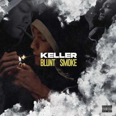 Blunt Smoke 专辑 Keller/Federico Fioretti