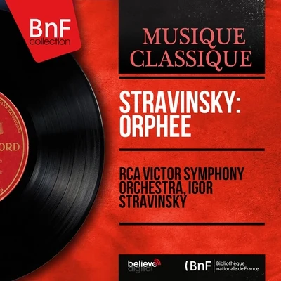 Stravinsky: Orphée (Mono Version) 專輯 Igor Stravinsky/Czech Philharmonic Orchestra/Karel Ancerl/Prague Philharmonic Choir/Marie Mrázová