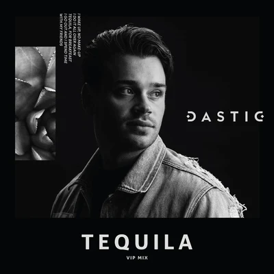 Tequila (VIP Mix) 專輯 Dastic/Castion