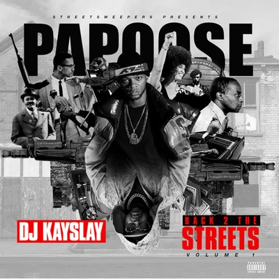 Back 2 The Streets 專輯 Papoose