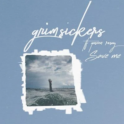 Save Me 专辑 Grim Sickers