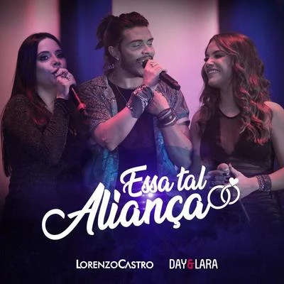 Essa Tal Aliança (Ao Vivo) 專輯 Day & Lara