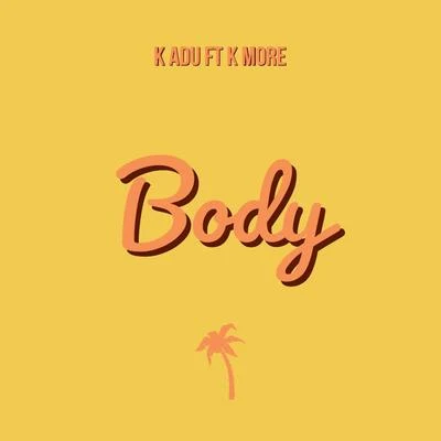 Body (feat. Kmore) 专辑 Team Salut/Kadu