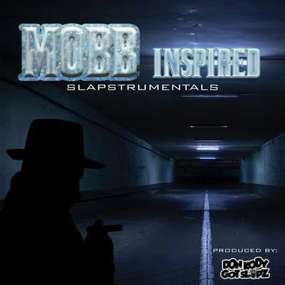 Mobb Inspired : Slapstrumentals 專輯 Don Kody