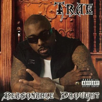 Reasonable Drought 專輯 Trae Tha Truth