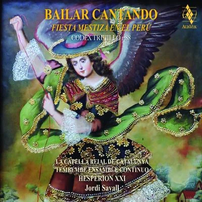 Bailar Cantando 專輯 Jordi Savall/Le Concert des Nations