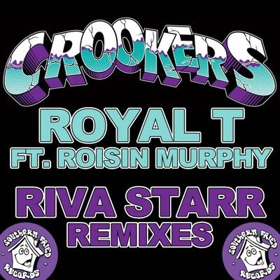 GoediCrookersEnsiSilent Bob Royal T (feat. Rosin Murphy) [Riva Starr Remixes]