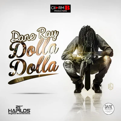 Dolla Dolla - Single 专辑 ZJ Liquid/Dane Ray