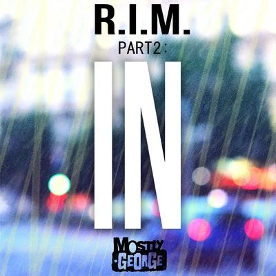 R.I.M., Pt. 2 (IN) 专辑 Mostly George/DJ Györemix!/John Jigg$