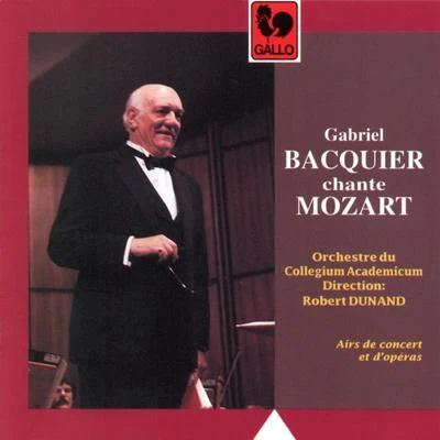 Mozart: concert opera aria是 專輯 Gabriel Bacquier