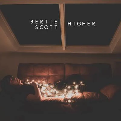 Higher 專輯 Bertie Scott/Dastic