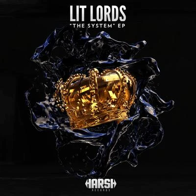 Lit Lords "The System"