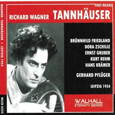 Rundfunk-Sinfonieorchester LeipzigRundfunk-Kinderchor LeipzigRundfunkchor LeipzigHerbert Kegel Richard Wagner : Tannhäuser (Leipzig 1954)