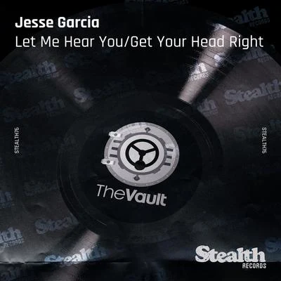 Jesse Garcia Get Your Head RightLet Me Hear Ya Go