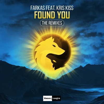 Found You (The Remixes) 專輯 Kris Kiss/DCBL/Bounce Inc.