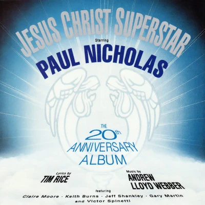 Jesus Christ Superstar (20th Anniversary London Cast Recording) 專輯 Elaine Paige/Tim Rice/Black/Eliot/Nunn