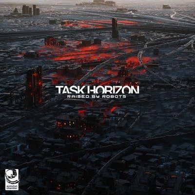 Raised By Robots 專輯 Task Horizon