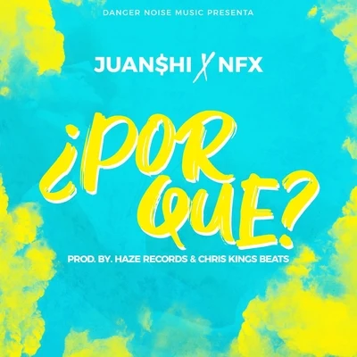 Por Qué? (feat. NFX) 专辑 Nfx