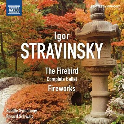 STRAVINSKY, I.: Firebird (The)Fireworks (Seattle Symphony, Schwarz) 專輯 Gerard Schwarz