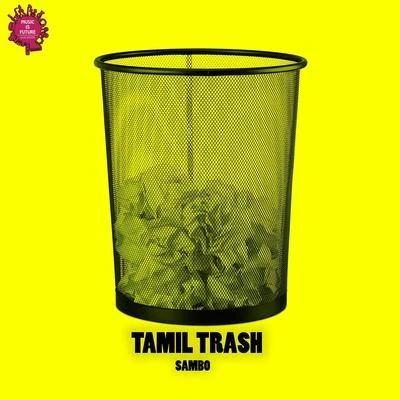 Tamil Trash 專輯 Sambô/Technikal/Kris Mclachlan