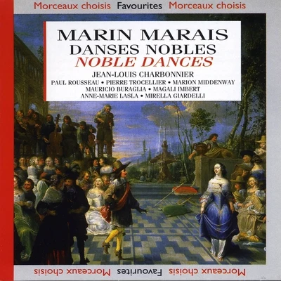 Marijana MijanovicMirella GiardelliPascal MonteilhetPascal BertinMichel MaldonadoJory VinikourGuido Larisch Marais : Danses nobles, 4ème livre