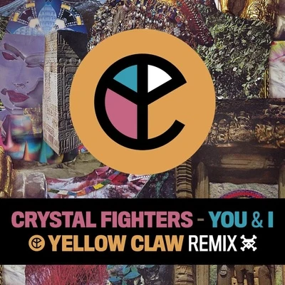 You & I (Yellow Claw Remix) 專輯 Yellow Claw