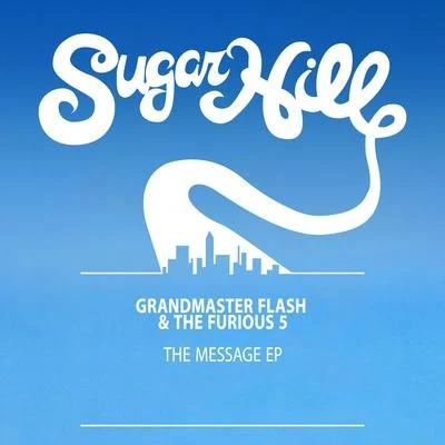 The Message - EP 專輯 Grandmaster Flash & the Furious Five