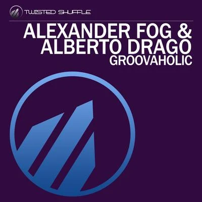 Groovaholic 专辑 Alberto Drago