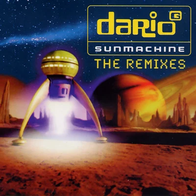 Sunmachine (The Remixes) 专辑 Dario G