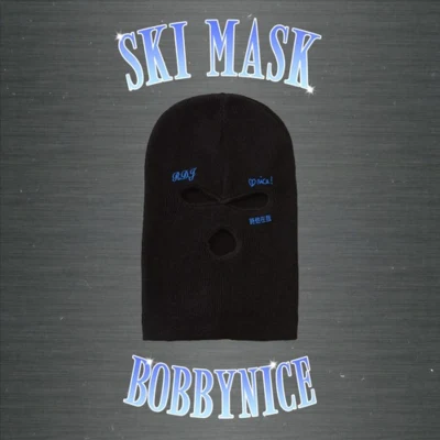 SKI MASK 專輯 Bobby NICE