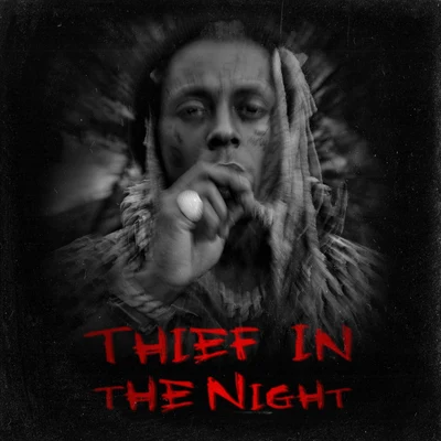 Thief In The Night 專輯 Lil Wayne/Kevin Rudolf/Blonde Spot