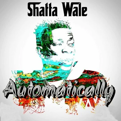 Automatically 專輯 Shatta Wale