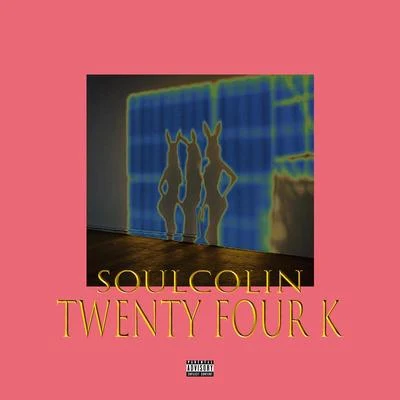 24K（Prod By Caddy Beats） 专辑 SoulColin/Lil Jacky/Quintino & Blasterjaxx