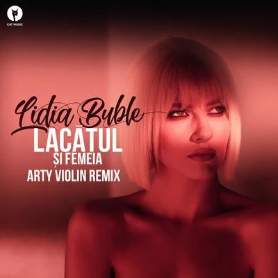 Lacătul Și Femeia (Arty Violin Remix) 專輯 Lidia Buble