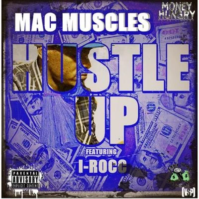 Hustle Up (feat. I-Rocc) 專輯 I-Rocc/Turf Talk