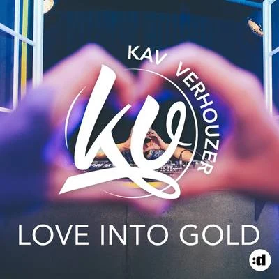 Love Into Gold 專輯 Kav Verhouzer/Twan Ray