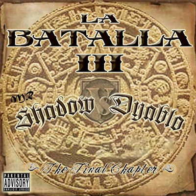 La Batalla 3 the Final Chapter 專輯 OG Spanish Fly/Bad Boy of Clika One/Mr. Shadow