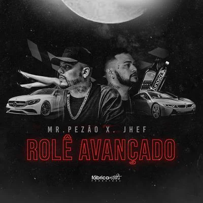 Rolê Avançado 专辑 Tubarao/Mitico DJ/Jhef/Jully