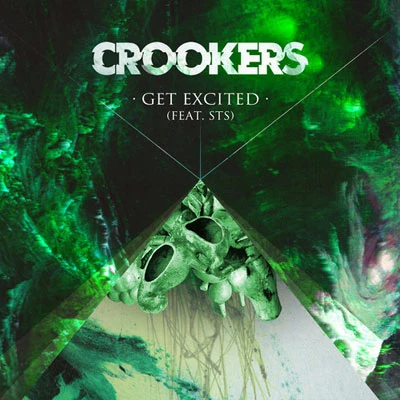 Get Excited (Single) 专辑 Crookers/The Juan Maclean/Dennis Ferrer/Ultra Naté/Terrence Parker