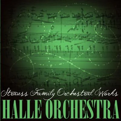 Strauss: Family Orchestral Works 专辑 The Hallé Orchestra/The London Symphony Orchestra/The Royal Philharmonic Orchestra