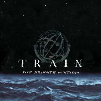 My Private Nation 專輯 Dirty Heads/Train