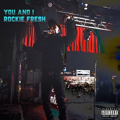 You & I 專輯 Rockie Fresh