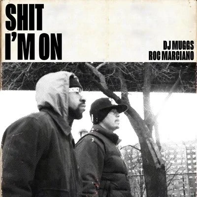 **** Im On 專輯 DJ Muggs/Roc Marciano