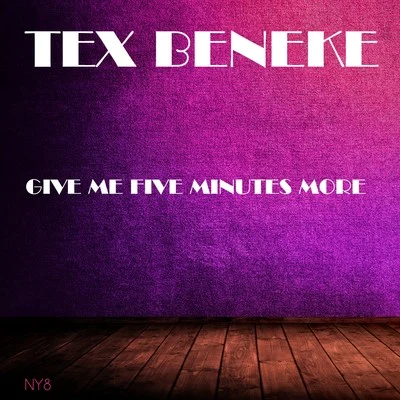 Give Me Five Minutes More 專輯 Watts/Tex Beneke