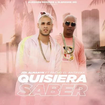 Quisiera Saber 專輯 Pacho El Antifeka