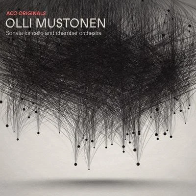 Australian Chamber Orchestra ACO Originals – Olli Mustonen: Sonata For Cello And Chamber Orchestra (Live)