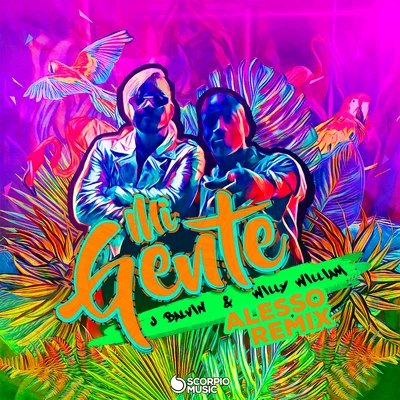 Mi Gente (Alesso Remix) 专辑 Maximo/Willy William