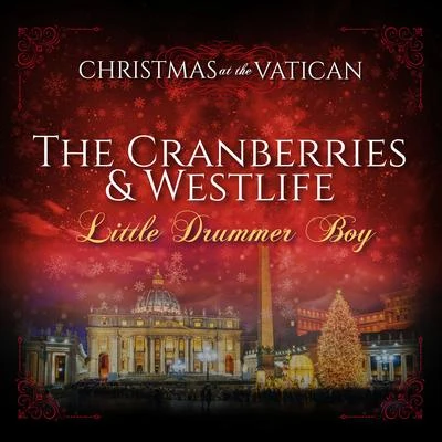 Little Drummer Boy (Christmas at The Vatican) (Live) 專輯 The Cranberries