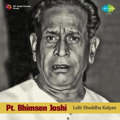 Lalit Shuddha Kalyan 專輯 Pt. Bhimsen Joshi/Manna Dey/Mohammed Rafi/Lata Mangeshkar/Asha Bhosle